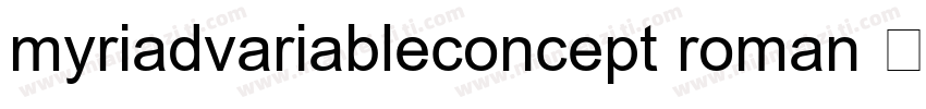 myriadvariableconcept roman 常规字体转换